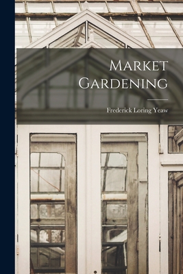 Market Gardening 101693419X Book Cover