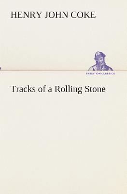 Tracks of a Rolling Stone 3849513041 Book Cover