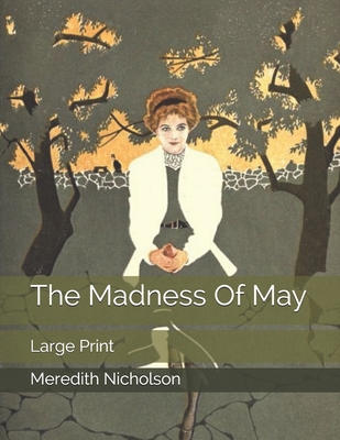 The Madness Of May: Large Print 1698434383 Book Cover