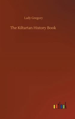 The Kiltartan History Book 3752360003 Book Cover