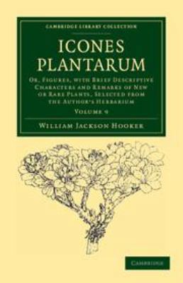 Icones Plantarum: Volume 9: Or, Figures, with B... 1139107739 Book Cover