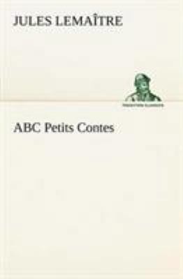 ABC Petits Contes [French] 3849126048 Book Cover