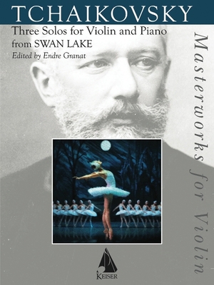 Three Solos for Violin and Piano from Swan Lake 1581067186 Book Cover