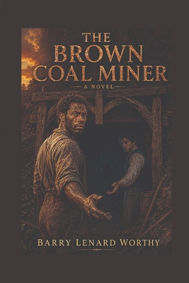 The Brown Coal Miner B0HGYGJ3BT Book Cover