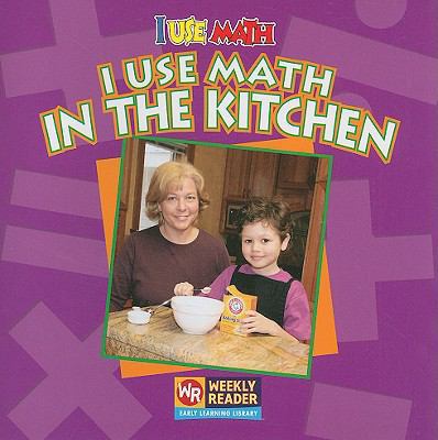 I Use Math in the Kitchen 0836848640 Book Cover