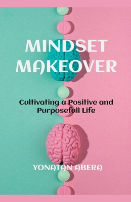 Mindset Makeover B0CVK16R9F Book Cover