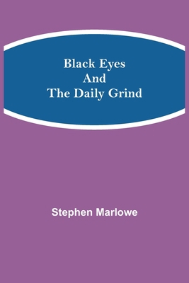 Black Eyes and the Daily Grind 9355112475 Book Cover
