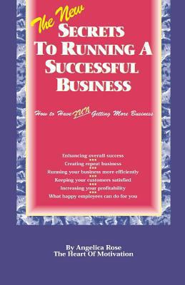 The New Secrets To Running A Successful Busines... 0963930400 Book Cover