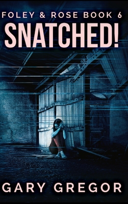 Snatched! 1715401654 Book Cover