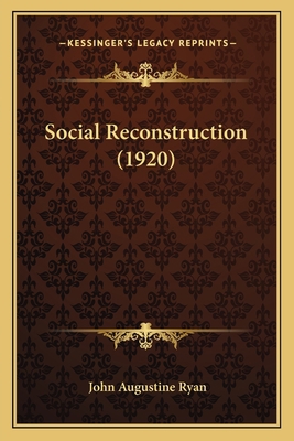 Social Reconstruction (1920) 1167209346 Book Cover