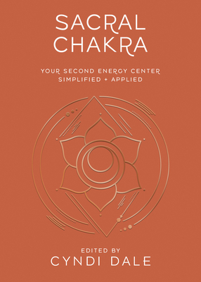 Sacral Chakra: Your Second Energy Center Simpli... 073877331X Book Cover