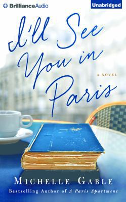I'll See You in Paris 1511300930 Book Cover