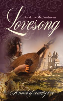 Lovesong: A Novel of Courtly Love 1861515782 Book Cover