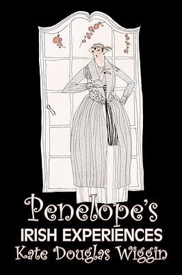 Penelope's Irish Experiences by Kate Douglas Wi... 1606641921 Book Cover