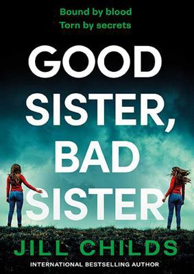 Good Sister, Bad Sister: A BRAND NEW twisty, ps... 1805572784 Book Cover