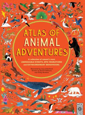 Atlas of Animal Adventures: A Collection of Nat... 1847808417 Book Cover