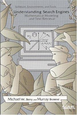 Understanding Search Engines: Mathematical Mode... 0898714370 Book Cover