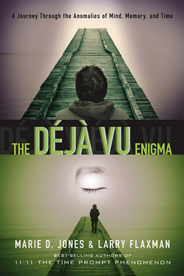 The D?j? Vu Enigma: A Journey Through the Anoma... B0082ONC7O Book Cover