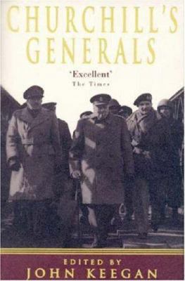Churchill's Generals 0349113173 Book Cover