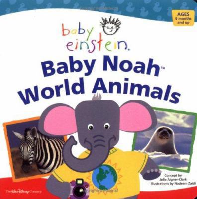 Baby Noah: World Animals 0786854766 Book Cover