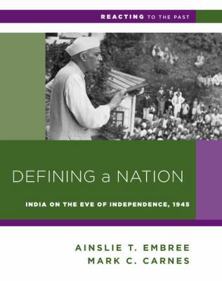 Defining a Nation: India on the Eve of Independ... 0393937283 Book Cover