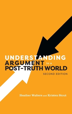 Understanding Argument in a Post-Truth World B0CNKZS175 Book Cover