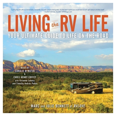 Living the RV Life: Your Ultimate Guide to Life... 1797113720 Book Cover