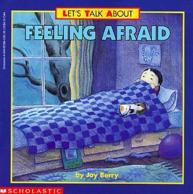 Let's Talk about Feeling Afraid 0590623842 Book Cover