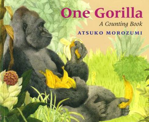 One Gorilla: A Counting Book 1250040345 Book Cover