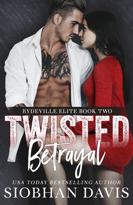 Twisted Betrayal: A Dark High School Bully Romance 168631213X Book Cover