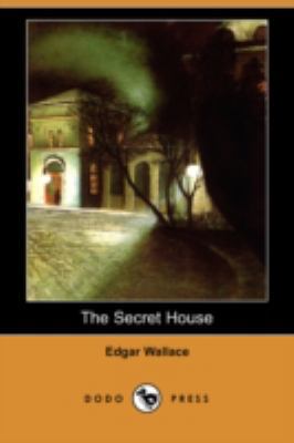 The Secret House (Dodo Press) 1409932273 Book Cover