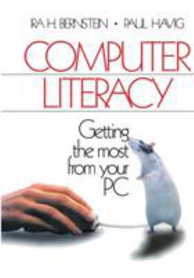 Computer Literacy: Getting the Most from Your PC 0761911391 Book Cover