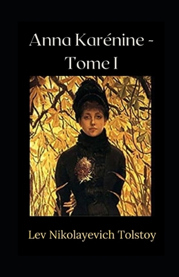 Anna Kar?nine - Tome I Illustr?e [French] B08VVCQ2BW Book Cover