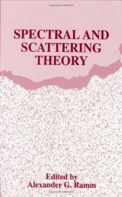 Spectral and Scattering Theory 0306458292 Book Cover