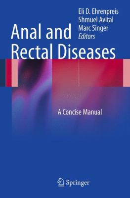 Anal and Rectal Diseases: A Concise Manual 1461411017 Book Cover