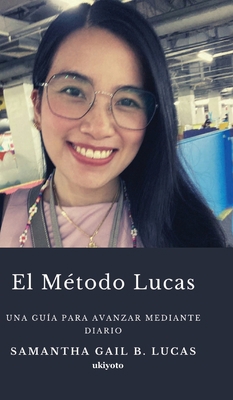 El Método Lucas [Spanish] 935787691X Book Cover