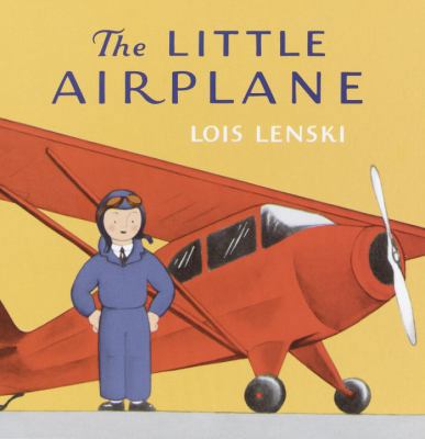 The Little Airplane 037581079X Book Cover