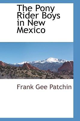 The Pony Rider Boys in New Mexico 1115414984 Book Cover
