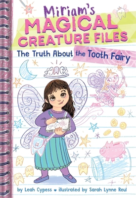 The Truth about the Tooth Fairy (Miriam's Magic... 1419772406 Book Cover