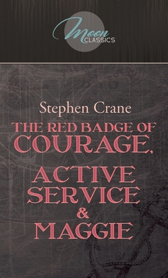 The Red Badge Of Courage, Active Service & Magg... 1662703090 Book Cover