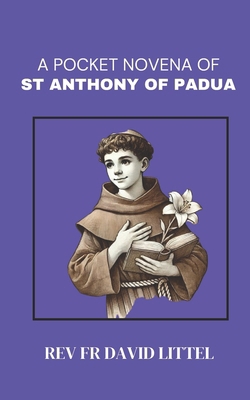 St. Anthony of Padua Novena: pocket Book B0D8RZF8LB Book Cover