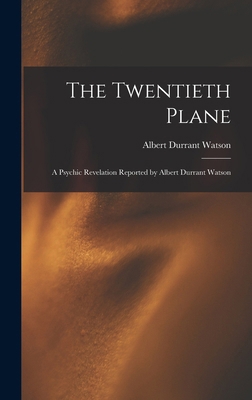 The Twentieth Plane: A Psychic Revelation Repor... 101735569X Book Cover