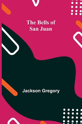 The Bells Of San Juan 9354757340 Book Cover