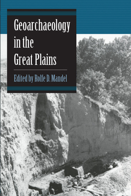 Geoarchaeology in the Great Plains 0806132612 Book Cover