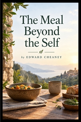 The Meal Beyond the Self B0HMCH8HP4 Book Cover