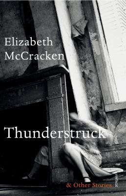 THUNDERSTRUCK & OTHER STORIES 0099592975 Book Cover
