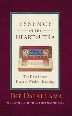 The Essence of the Heart Sutra: The Dalai Lama'... 0861712846 Book Cover