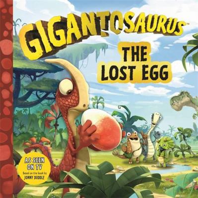 Gigantosaurus The Lost Egg 1787413136 Book Cover
