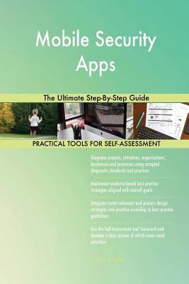Mobile Security Apps The Ultimate Step-By-Step ... 0655319115 Book Cover
