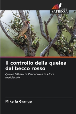 Il controllo della quelea dal becco rosso [Italian] 6209047777 Book Cover